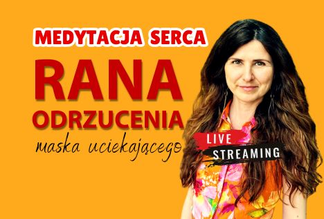 rana odrzucenia medytacja serca lekcja swiatla magdalena lukaszewska maska uciekającego (2)